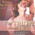 Cover Art for 9781452618364, The Truth about Leo (Noble) by Katie MacAlister