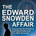Cover Art for 9781935628736, The Edward Snowden Affair by Michael Gurnow