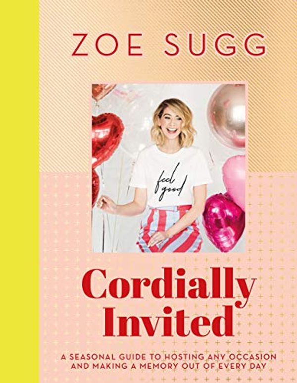 Cover Art for B079VPJXXQ, Cordially Invited: A seasonal guide to celebrations and hosting, perfect for festive planning, crafting and baking in the run up to Christmas! by Zoe Sugg