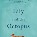 Cover Art for 9781501147029, Lily and the Octopus by Steven Rowley