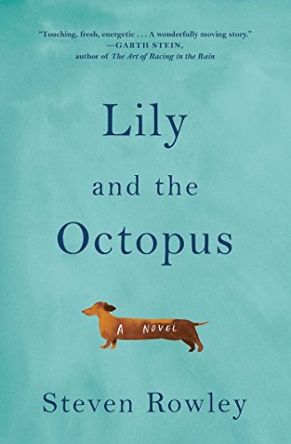 Cover Art for 9781501147029, Lily and the Octopus by Steven Rowley