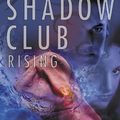 Cover Art for 9780613674737, The Shadow Club Rising by Neal Shusterman