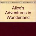 Cover Art for 9781846561238, Alice's Adventures in Wonderland by Carroll. L