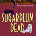 Cover Art for 9780380807192, Sugarplum Dead by Carolyn G. Hart