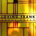 Cover Art for 9780345494993, Loving Frank by Nancy Horan