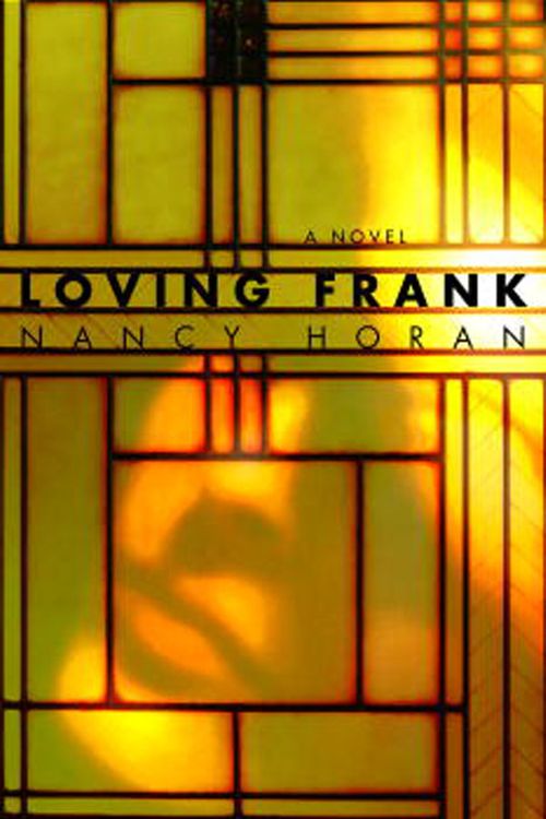 Cover Art for 9780345494993, Loving Frank by Nancy Horan