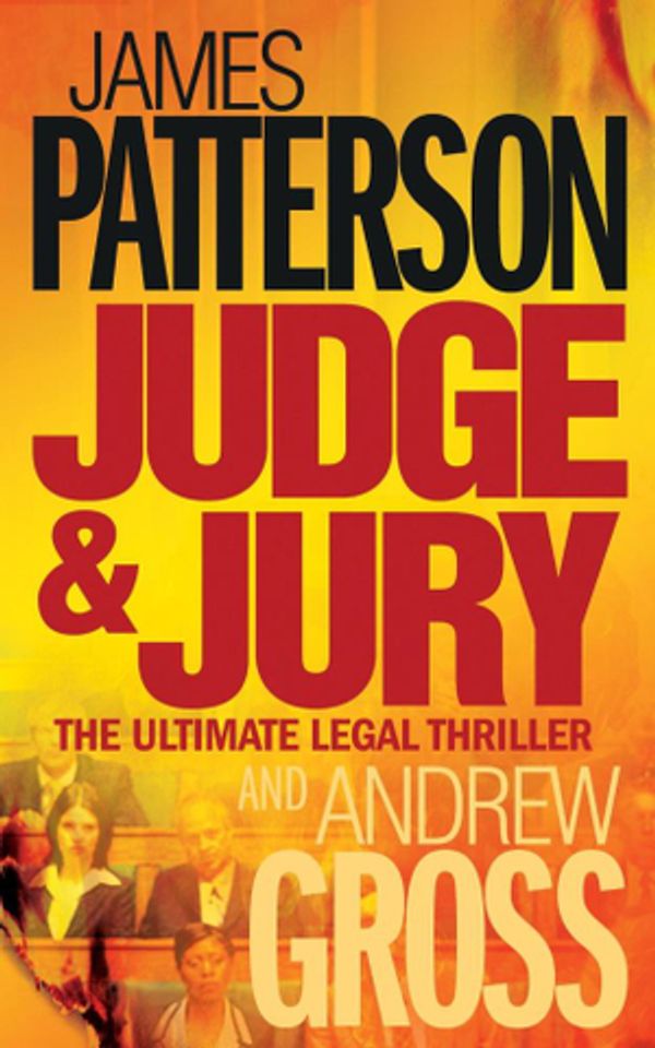 Cover Art for 9780755387168, Judge and Jury by James Patterson