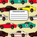 Cover Art for 9781975754488, Exercise Book: School Exercise Book for Children with Racing Cars On Cover, 80 Lined Pages, Notebook for Writing Perfect for School & Home: Volume 4 (Fun Exercise Books) by Kensington Press