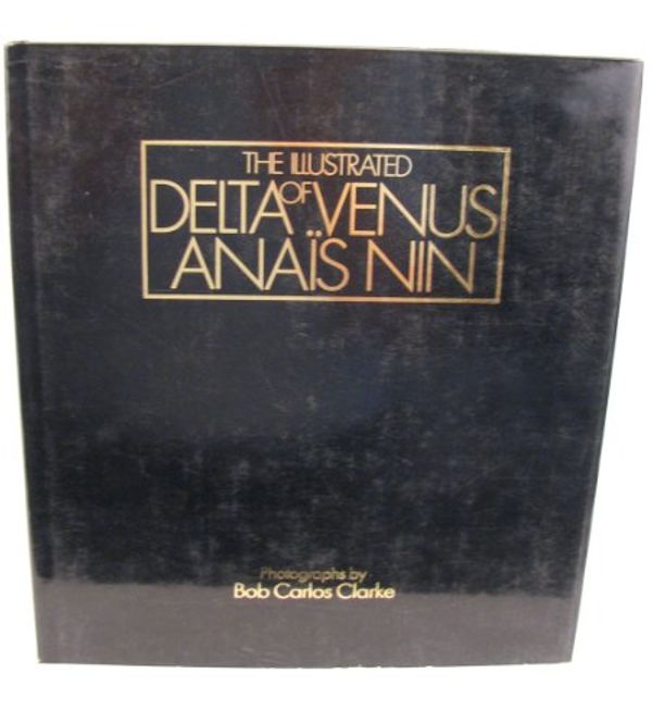 Cover Art for 9780831721824, Illustrated Delta of Venus by Anais Nin