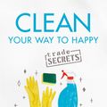 Cover Art for 9781841883526, Clean Your Way to Happy: 1,001 tips for tidying your home and clearing your mind by Alexandra Fraser