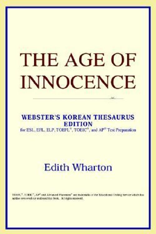 Cover Art for 9780497913588, The Age of Innocence (Webster's Korean Thesaurus Edition) by ReferenceM Icon