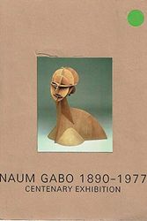 Cover Art for 9781870280228, Naum Gabo, 1890-1977: Centenary Exhibition [exhibition: 28 Jun. - 29 Sep., 1990] by Jorn Mekert, Sir Norman Reid