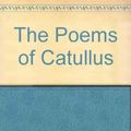 Cover Art for 9780198147435, The Poems of Catullus by Gaius Valerius Catullus, Catallus