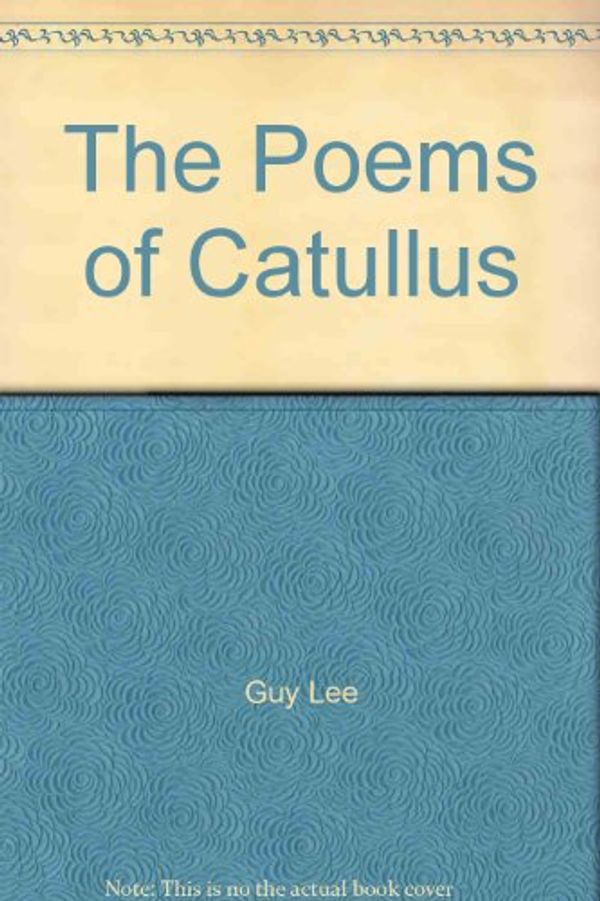 Cover Art for 9780198147435, The Poems of Catullus by Gaius Valerius Catullus, Catallus