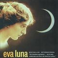 Cover Art for 9780060951283, Eva Luna: Spanish Language Edition by Isabel Allende