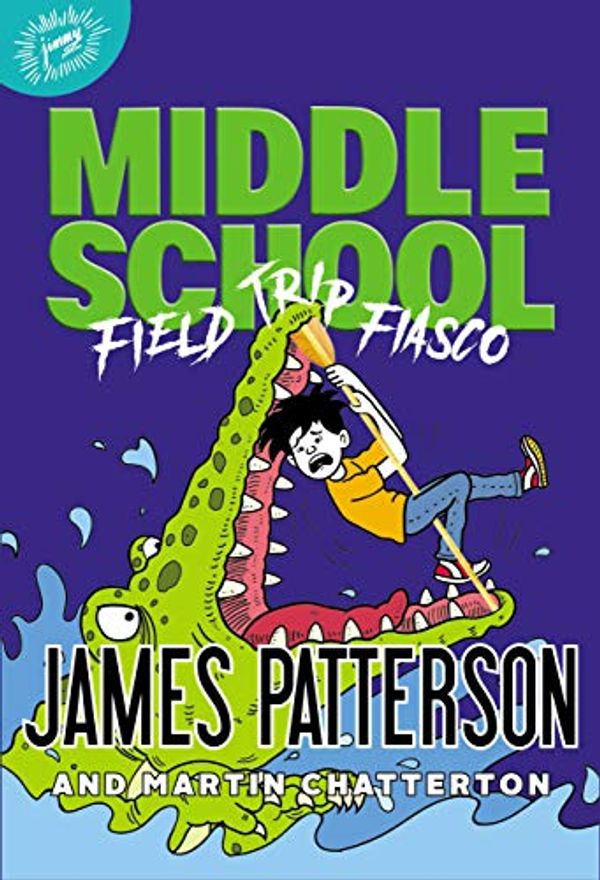 Cover Art for B08K8LL1LB, Middle School: Field Trip Fiasco by James Patterson