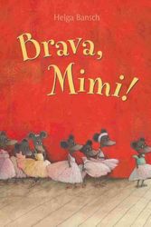 Cover Art for 9780735823228, Brava Mimi! by Helga Bansch
