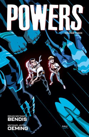 Cover Art for 9781506730196, Powers Volume 3 by Brian Michael Bendis