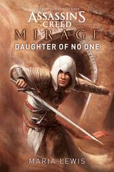 Cover Art for 9781839082801, Assassin's Creed Mirage: Daughter of No One by Maria Lewis