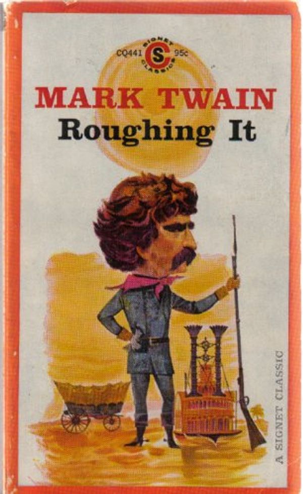 Cover Art for 9780451512161, Roughing It by Mark Twain