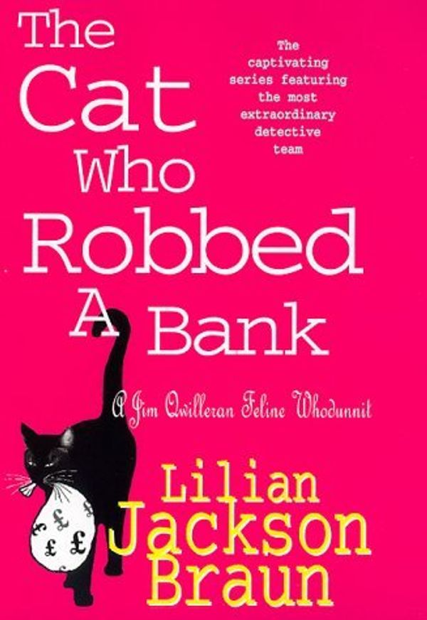 Cover Art for 9780747223429, The Cat Who Robbed a Bank by Lilian Jackson Braun