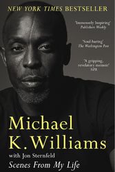 Cover Art for 9781035009558, Scenes from My Life by Michael K. Williams