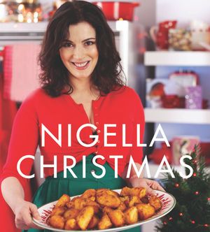 Cover Art for 9781446412572, Nigella Christmas: Food, Family, Friends, Festivities by Nigella Lawson