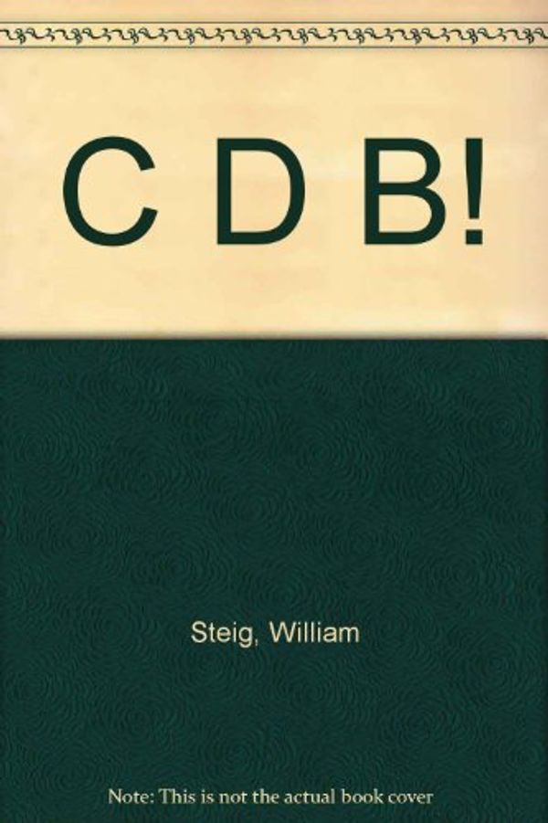Cover Art for 9780440840329, C D B! by William Steig