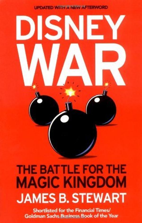 Cover Art for B01K3JT5IA, Disneywar: The Battle for the Magic Kingdom by James B. Stewart (2006-08-01) by James B. Stewart