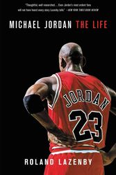 Cover Art for 9780316194761, Michael Jordan: The Life by Roland Lazenby