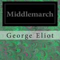 Cover Art for 9781495968730, Middlemarch by George Eliot