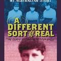 Cover Art for 9781865043838, A Different Sort of Real by Kerry Greenwood