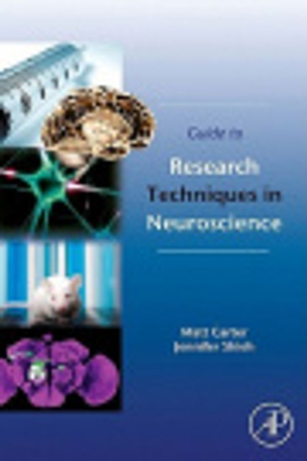 Cover Art for 9780080951744, Guide to Research Techniques in Neuroscience by Carter,Matt, Shieh,Jennifer