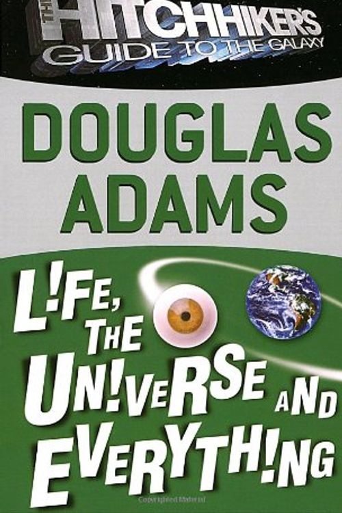 Cover Art for 9780330267380, Life, the Universe and Everything (Hitch-Hikers Guide to the Galaxy, No. 3) by Douglas Adams