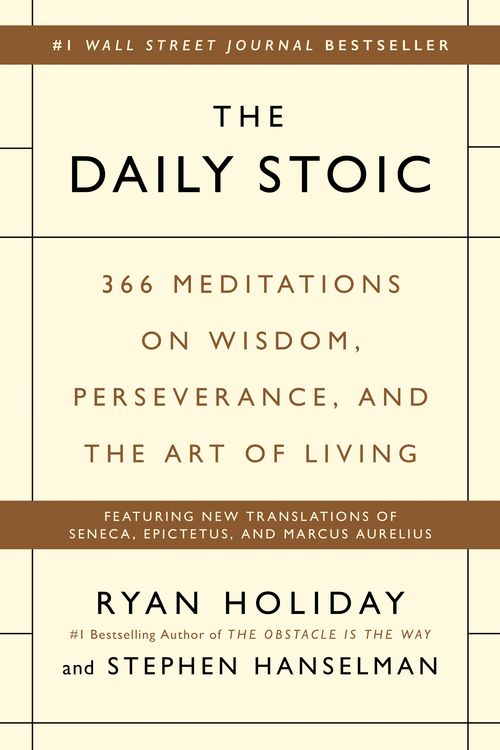 Cover Art for 9780735211735, The Daily Stoic by Ryan Holiday, Stephen Hanselman