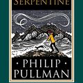 Cover Art for B08CL2WJ34, His Dark Materials: Serpentine by Philip Pullman