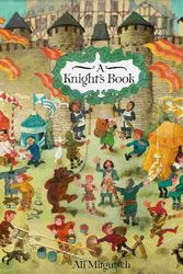 Cover Art for 9780395581032, A Knight's Book: Ali Mitgutsch by Ali Mitgutsch