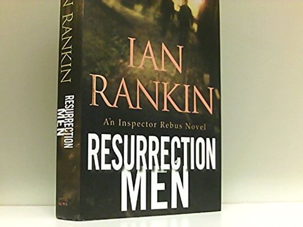 Cover Art for 9780752854700, RESURRECTION MEN by Ian Rankin