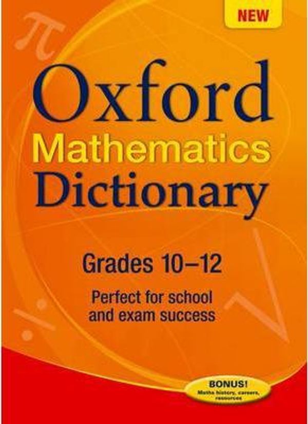 Cover Art for 9780199041657, Oxford Maths Dictionary by Frank Tapson, Julie Van der Vlugt, Rika Potgieter