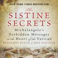 Cover Art for 9780061987458, The Sistine Secrets by Benjamin Blech