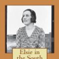 Cover Art for 9781722345129, Elsie in the South by Martha Finley