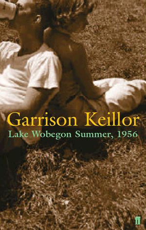 Cover Art for 9780571210244, Lake Wobegon Summer 1956 by Garrison Keillor