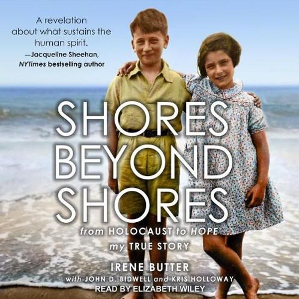 Cover Art for 9798200385553, Shores Beyond Shores Lib/E by Irene Butter, Kris Holloway, John D. Bidwell