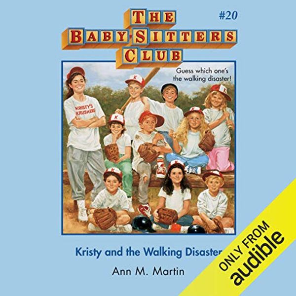 Cover Art for B07R4BW976, Kristy and the Walking Disaster: The Baby-Sitters Club, Book 20 by Ann M. Martin