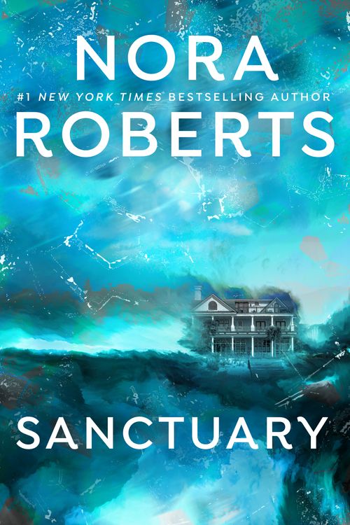 Cover Art for 9780593641743, Sanctuary by Nora Roberts