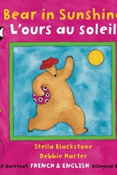 Cover Art for 9781846863882, Bear in Sunshine Bilingual French by Stella Blackstone