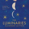 Cover Art for 9780864739889, The Luminaries (B Format) by Eleanor Catton