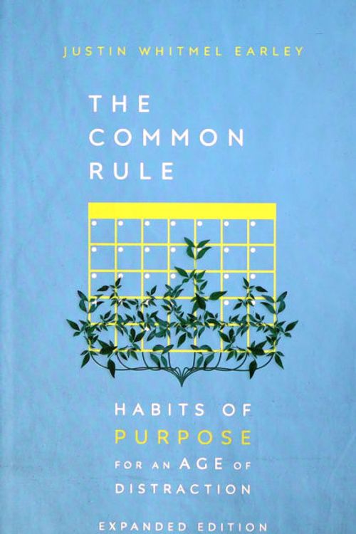 Cover Art for 9781514006924, The Common Rule by Justin Whitmel Earley