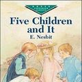 Cover Art for 1230000114192, Five Children and It by Edith Nesbit