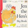 Cover Art for 9780751361988, Jen the Hen's Big Book by Colin Hawkins, Jacqui Hawkins